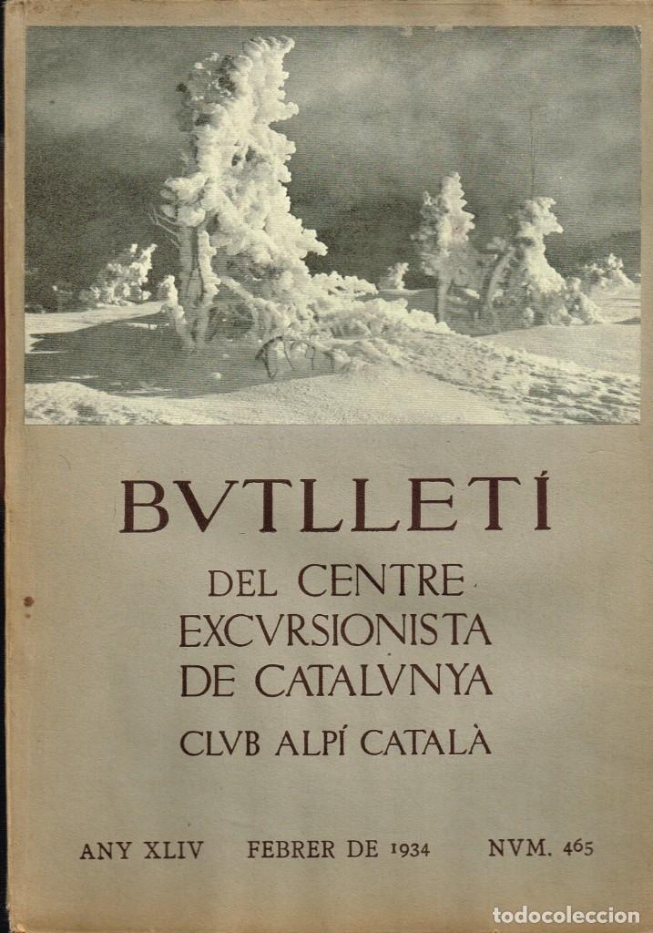 Coleccionismo de Revistas y Peri&oacute;dicos: 1934 BUTLLET&Iacute; CENTRE EXCURSIONISTA DE CATALUNYA - CLUB ALP&Iacute; CATAL&Agrave;, N&ordm; 465 - BARCELONA