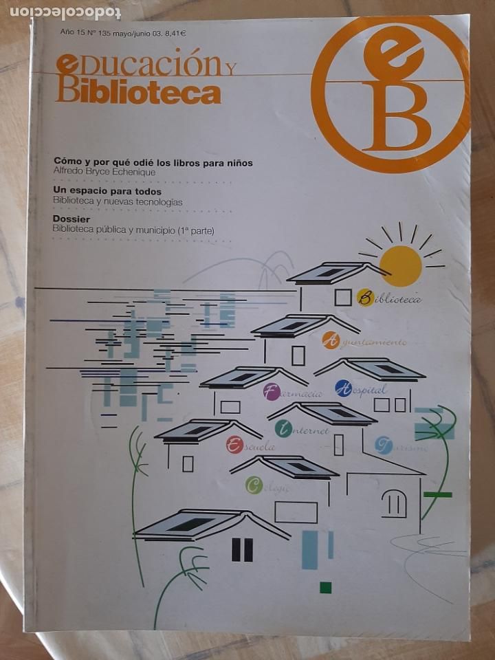 Collectionnisme de Revues et Journaux: REVISTA EDUCACI&Oacute;N Y BIBLIOTECA N&ordm; 135 - BIBLIOTECA P&Uacute;BLICA Y MUNICIPIO 1&ordf; PARTE
