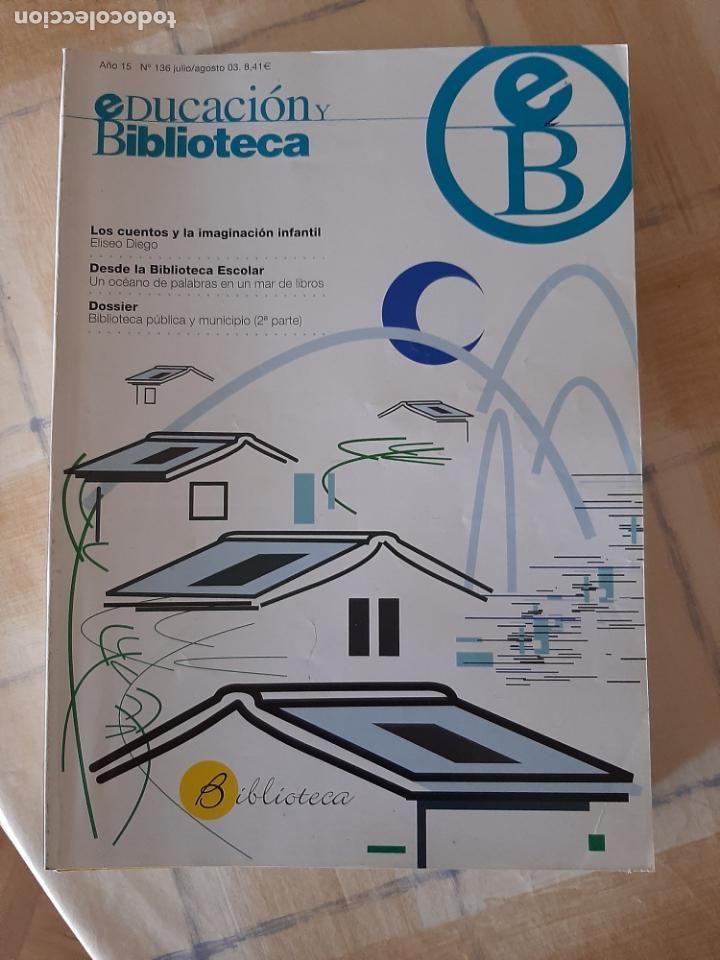 Collection Magazines and Newspapers: REVISTA EDUCACI&Oacute;N Y BIBLIOTECA N&ordm; 136 - BIBLIOTECA P&Uacute;BLICA Y MUNICIPIO 2&ordf; PARTE