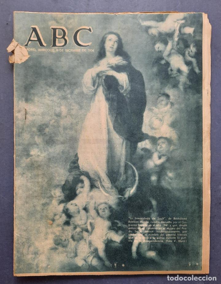 Coleccionismo de Revistas y Peri&oacute;dicos: ABC 8 DICIEMBRE 1954 - LA INMACULADA DE SOULT DE MURILLO DEVUELTO POR LOS FRANCESES A ESPA&Ntilde;A EN 1941