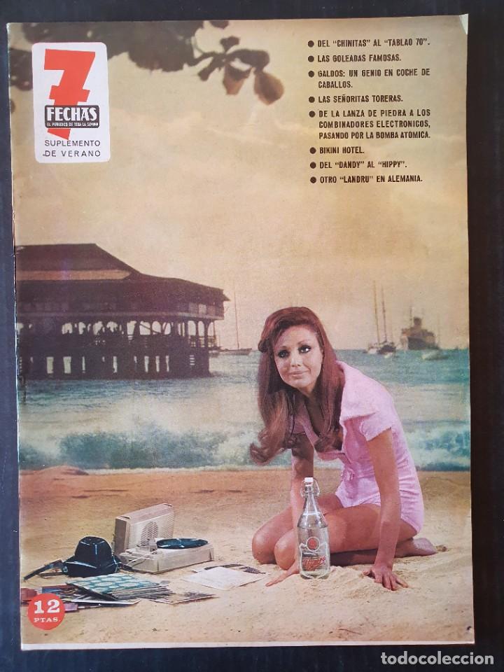 Coleccionismo de revistas y peri&oacute;dicos: 7 FECHAS VERANO 1970 FLAMENCO GOLEADAS BENITO PEREZ GALDOS SE&Ntilde;ORITAS TORERAS