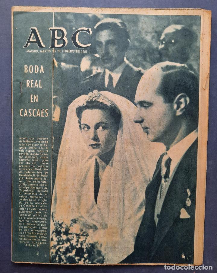 Coleccionismo de Revistas y Peri&oacute;dicos: ABC 15 FEBRERO 1955 - ENLACE PRINCESA MAR&Iacute;A P&Iacute;A DE SABOYA CON ALEJANDRO DE YUGOSLAVIA.
