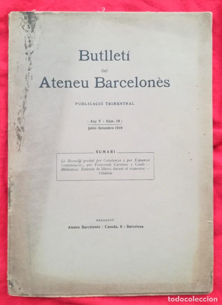 Coleccionismo de Revistas y Peri&oacute;dicos: BUTLLET&Iacute; DEL ATENEU BARCELON&Egrave;S - 1919 - LO ROSSELL&Oacute; PERDUT PER CATALUNYA I PER ESPANYA III - PJRB
