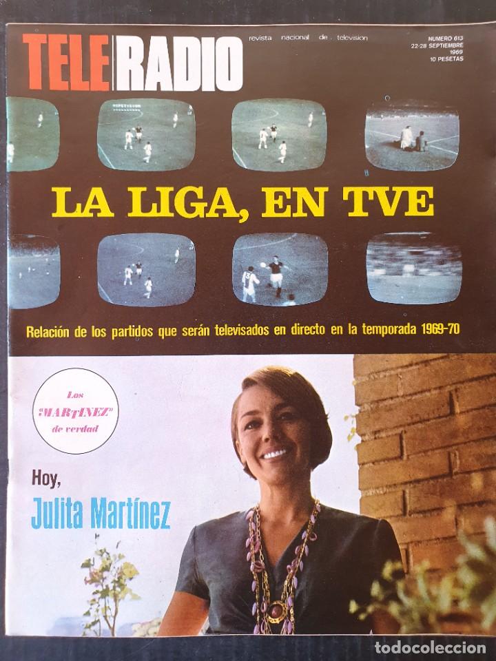Coleccionismo de Revistas y Peri&oacute;dicos: TELE RADIO N&ordm; 613 - 1969 - LOS MARTINEZ CARMEN SEVILLA
