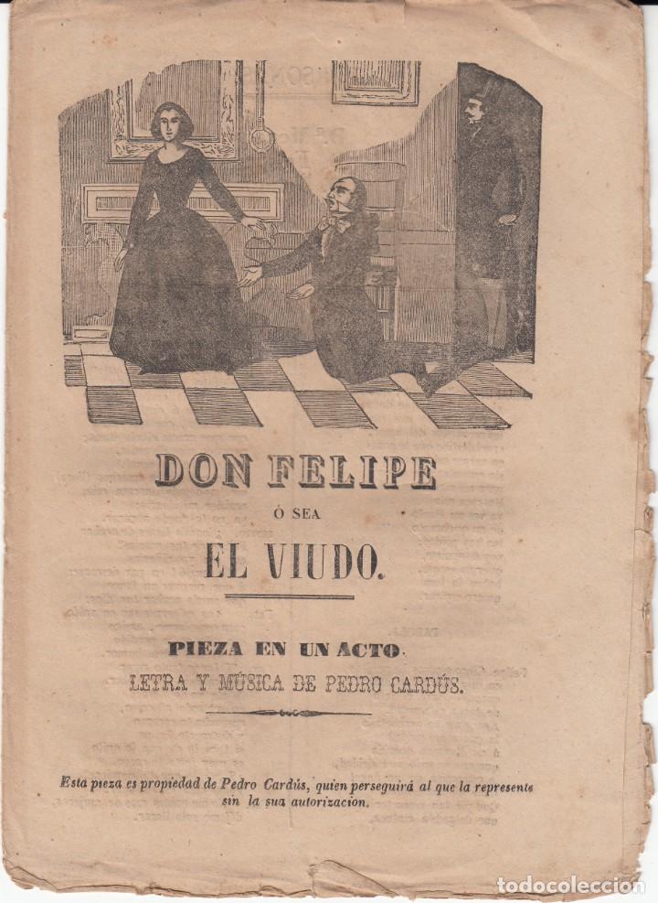 Coleccionismo de revistas y peri&oacute;dicos: PLIEGO CORDEL DON FELIPE - EL VIUDO - LETRA DE PEDRO CARD&Uacute;S IMP. JOS&Eacute; TORRAS EN BARCELONA 1858