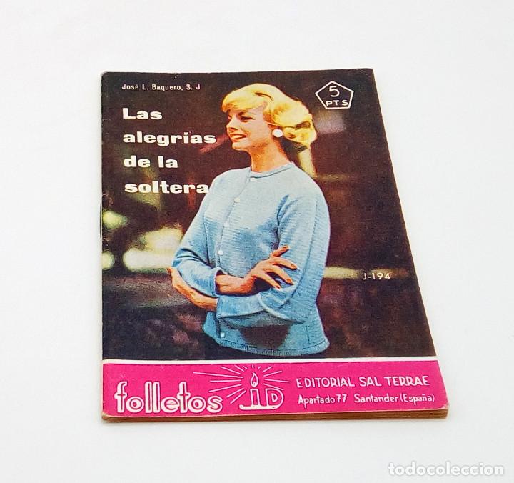 Coleccionismo de Revistas y Peri&oacute;dicos: Revista Las alegr&iacute;as de la soltera (Folletos 194-J) - 1963