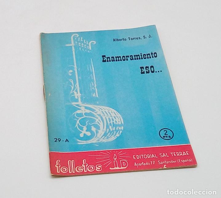 Coleccionismo de Revistas y Peri&oacute;dicos: Revista Enamoramiento, eso... (Folletos 29-A) - 1961
