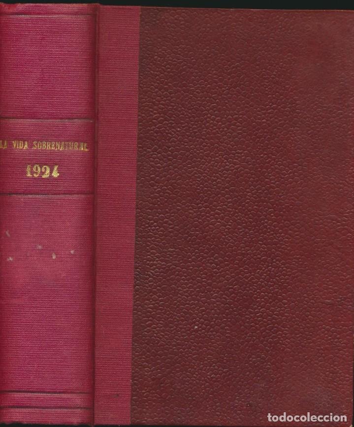 Sammeln von Zeitschriften und Zeitungen: LA VIDA SOBRENATURAL, 12 REVISTAS ENCUADERNADAS EN UN VOLUMEN, A&Ntilde;O 1924 COMPLETO