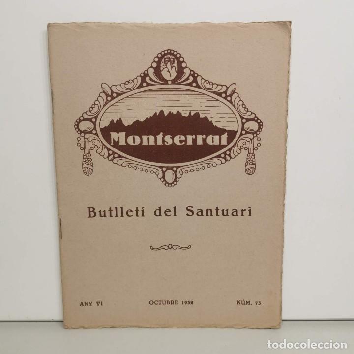 Sammeln von Zeitschriften und Zeitungen: MONTSERRAT - BUTLLET&Iacute; DEL SANTUARI - OCTUBRE 1932 - ANY VI - N&ordm; 73 / 14.621