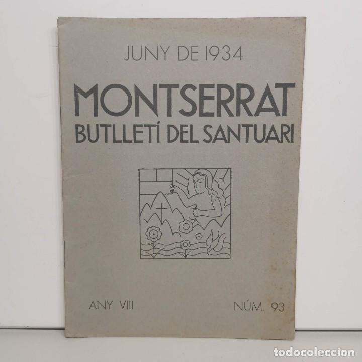 Sammeln von Zeitschriften und Zeitungen: MONTSERRAT - BUTLLET&Iacute; DEL SANTUARI - JUNY DE 1934 - ANY VIII - N&ordm; 93 / 14.640