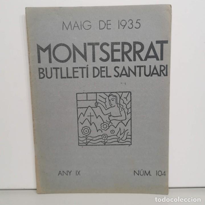 Coleccionismo de Revistas y Peri&oacute;dicos: MONTSERRAT - BUTLLET&Iacute; DEL SANTUARI - MAIG DE 1935 - ANY IX - N&ordm; 104 / 14.656
