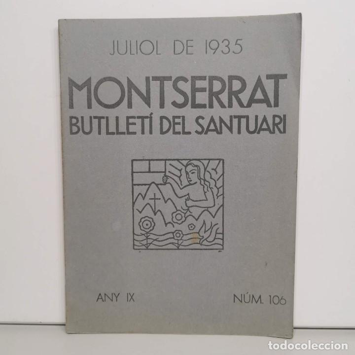 Sammeln von Zeitschriften und Zeitungen: MONTSERRAT - BUTLLET&Iacute; DEL SANTUARI - JULIOL DE 1935 - ANY IX - N&ordm; 106 / 14.660