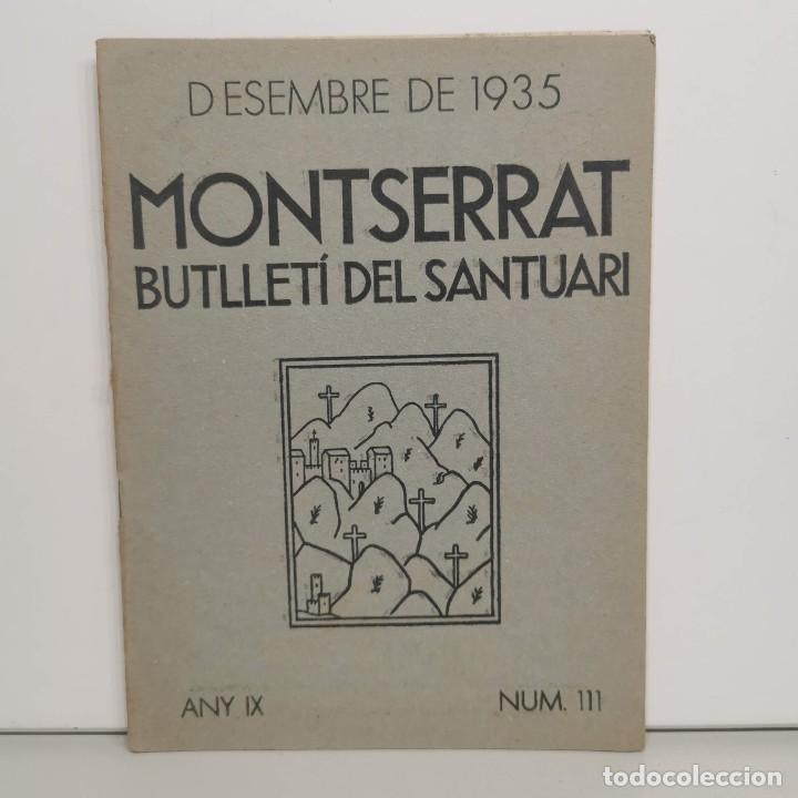Sammeln von Zeitschriften und Zeitungen: MONTSERRAT - BUTLLET&Iacute; DEL SANTUARI - DESEMBRE DE 1935 - ANY IX - N&ordm; 111 / 14.670