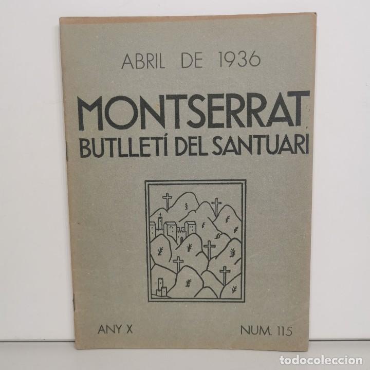 Sammeln von Zeitschriften und Zeitungen: MONTSERRAT - BUTLLET&Iacute; DEL SANTUARI - ABRIL DE 1936 - ANY X - N&ordm; 115 / 14.678