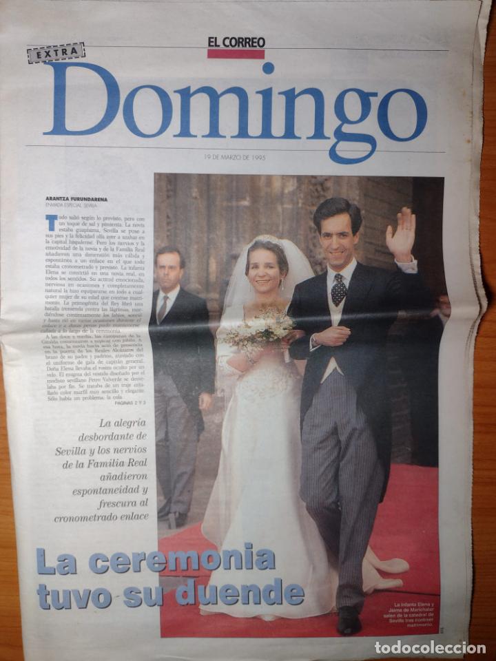 Coleccionismo de Revistas y Peri&oacute;dicos: EL CORREO ESPA&Ntilde;OL EXTRA DOMINGO 13 pags 19-MARZO-1995-BODA REAL ELENA BORBON-JAIME MARICHALAR