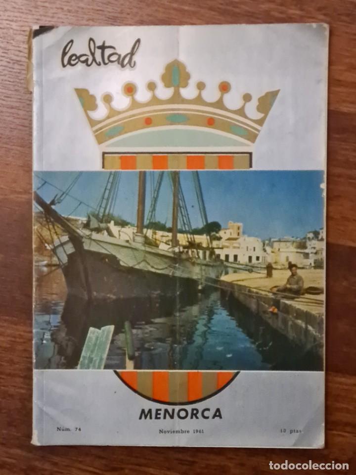 Collezionismo di Riviste e Giornali: REVISTA LEALTAD N&ordm; 74 NOVIEMBRE DE 1971. (MENORCA 2.8)