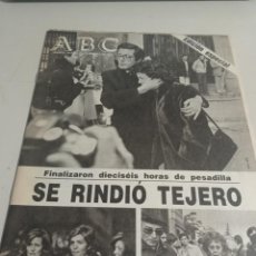 Coleccionismo de Revistas y Periódicos: EDICIÓN ESPECIAL DEL DIARIO ABC SE RINDIÓ TEJERO MARTES 24 FEBRERO DE 1981 MUY DIFICIL REF. UR EST. Lote 301777543