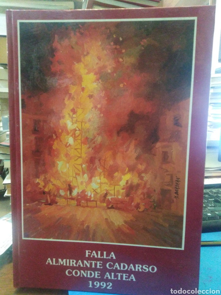 Collection Magazines and Newspapers: LIBRO FALLERO FALLA ALMIRANTE CADARSO CONDE ALTEA 1992