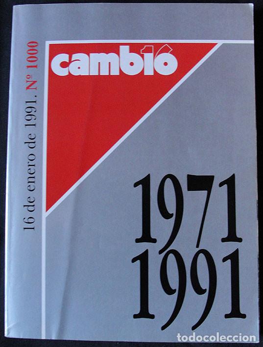 Collection Magazines and Newspapers: CAMBIO 16 - 1000 SEMANAS QUE HACEN HISTORIA - 1971-1991 - 16 DE ENERO DE 1991 - N&ordm; 1000 -