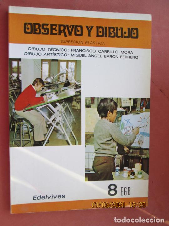 Coleccionismo de Revistas y Peri&oacute;dicos: OBSERVO Y DIBUJO , EXPRESION PLASTICA - EDELVIVES 8&ordm; EGB
