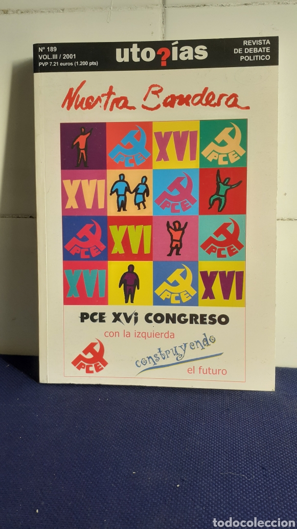 Sammeln von Zeitschriften und Zeitungen: REVISTA DE DEBATE POLITICO, UTO?IAS , NUESTRA BANDERA, ESTADO EXCELENTE