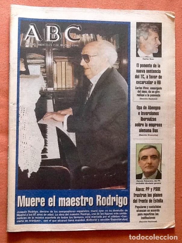 Coleccionismo de Revistas y Peri&oacute;dicos: PERIODICO - ABC 1999 - MUERE EL MAESTRO RODRIGO.EL ENVIO ESTA INCLUIDO.