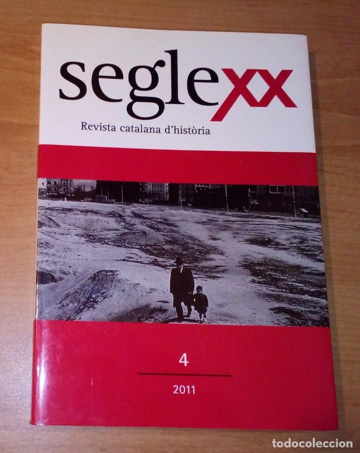Collezionismo di Riviste e Giornali: SEGLE XX. REVISTA CATALANA D'HIST&Ograve;RIA 4, 2011 (LA NACIONALITZACI&Oacute; A ESPANYA. USA I ELS REPUBLICANS)