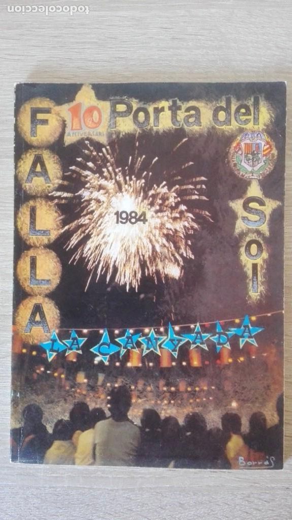 Coleccionismo de revistas y peri&oacute;dicos: LLIBRET FALLA PORTA DEL SOL-LA CANYADA-ANY 1984-FIRMADO POR AUTOR D.ERNEST PERIS-CELDA PUCHADES.