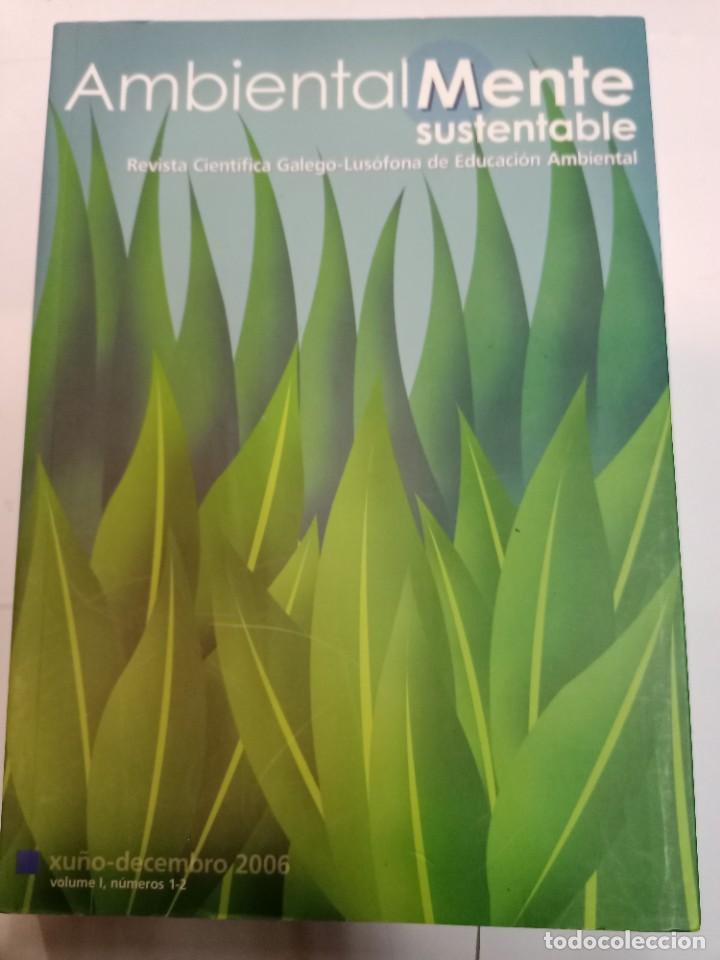Collezionismo di Riviste e Giornali: Ambientalmente sustentable. Revista cientifica galego-lus&oacute;fona de Educaci&oacute;n Medioambiental SA6852