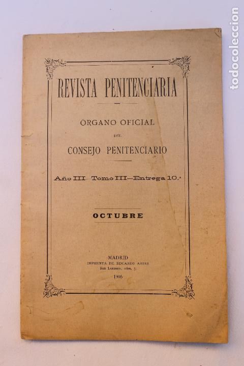 Collection Magazines and Newspapers: REVISTA PENITENCIARIA, OCTUBRE 1906 ORGANO OFICIAL CONSEJO PENITENCIARIO MADRID