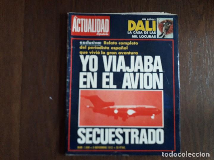 Coleccionismo de Revistas y Peri&oacute;dicos: revista, la actualidad espa&ntilde;ola, n&ordm; 1088, 9 noviembre 1972. Yo viajaba en el avi&oacute;n secuestrado.