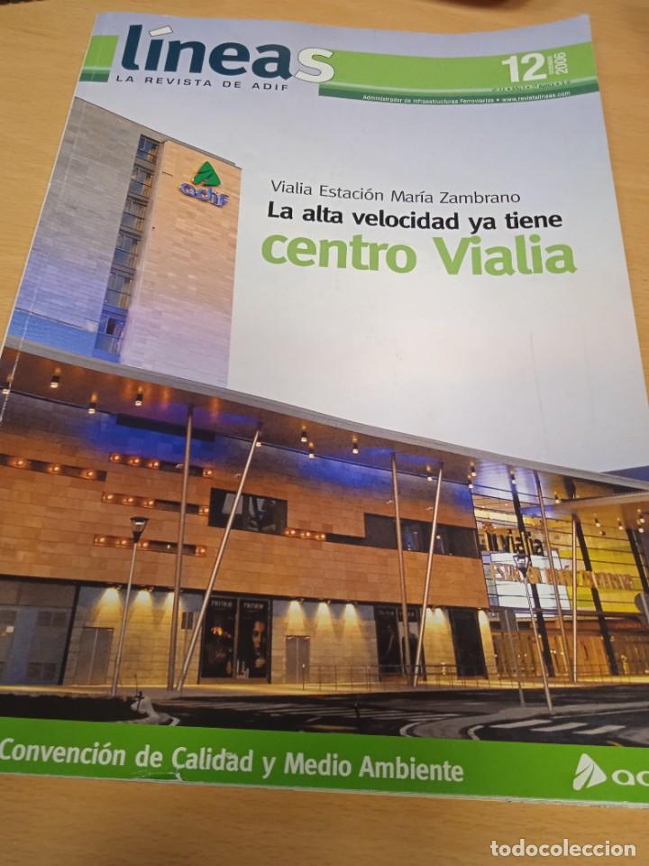 Coleccionismo de Revistas y Peri&oacute;dicos: Revista ferroviaria L&iacute;neas. Con 16 p&aacute;ginas sobre la presentaci&oacute;n de M&aacute;laga Mar&iacute;a Zambrano 2006. AVE