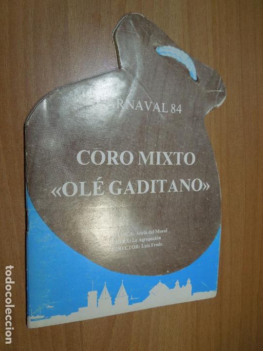 Coleccionismo de Revistas y Peri&oacute;dicos: CARNAVAL CADIZ LIBRETO 1984 -CORO MIXTO OL&Eacute; GADITANO - ADELA DEL MORAL - LUIS FRADE