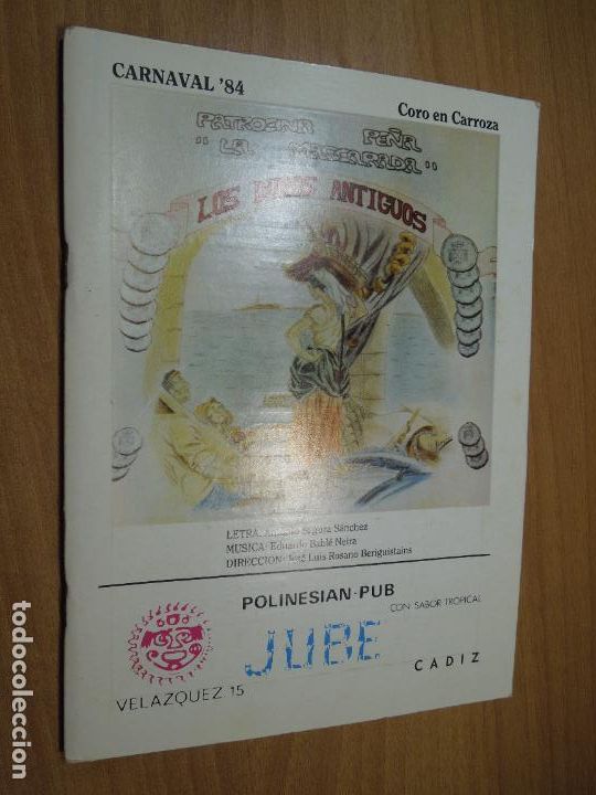 Coleccionismo de Revistas y Peri&oacute;dicos: CARNAVAL 84 C&Aacute;DIZ - CORO EN CARROZA - LOS DUROS ANTIGUOS - PE&Ntilde;A LA MASCARADA