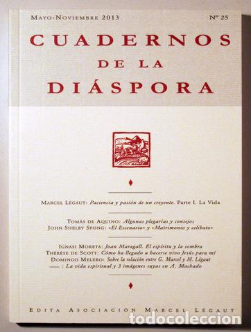 Coleccionismo de Revistas y Peri&oacute;dicos: (Joan Maragall, Antonio Machado) - CUADERNOS DE LA DI&Aacute;SPORA. Mayo-noviembre 2013 n&ordm; 25 - Madrid 2013