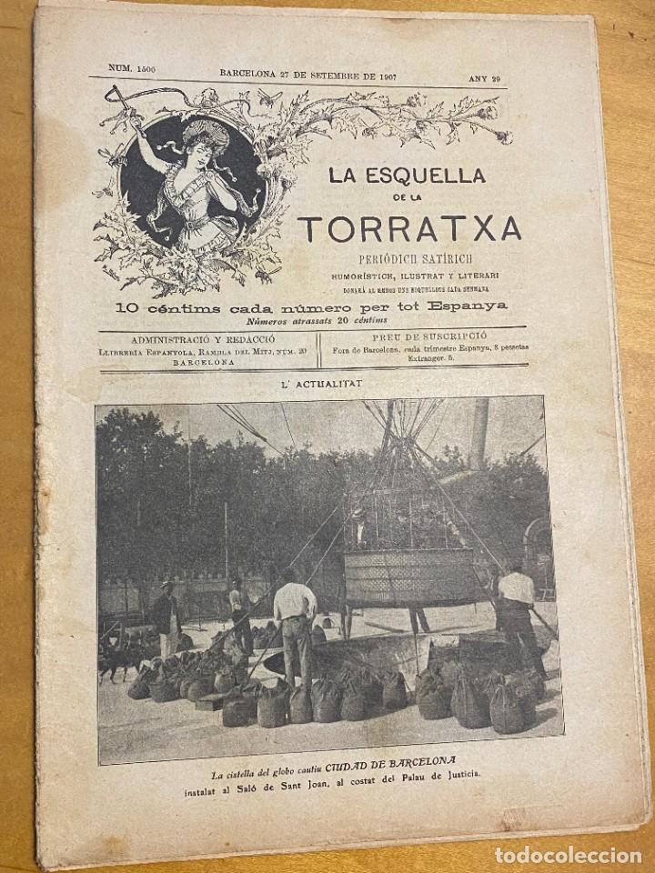 Collectionnisme de Revues et Journaux: LA ESQUELLA DE LA TORRATXA NUM 1500 SETEMBRE 1907 GLOBO CAUTIU A BARCELONA