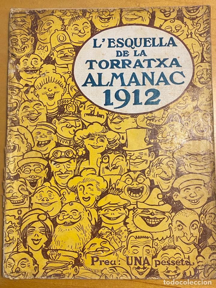 Sammeln von Zeitschriften und Zeitungen: ALMANAC 1912 L' ESQUELLA DE LA TORRATXA.NONELL,LLOBET,RAURICH,CARDUNETS,MACAYA, M. URGELL,RUSI&Ntilde;OL