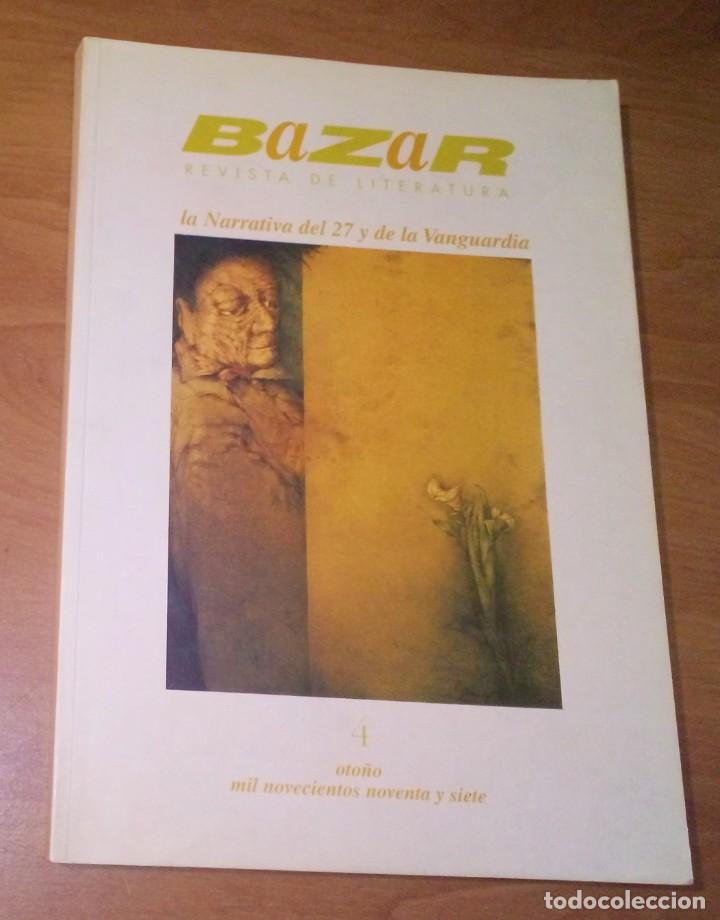 Collection Magazines and Newspapers: BAZAR. REVISTA DE LITERATURA N&ordm; 4, 1997 - LA NARRATIVA DEL 27 Y DE LA VANGUARDIA