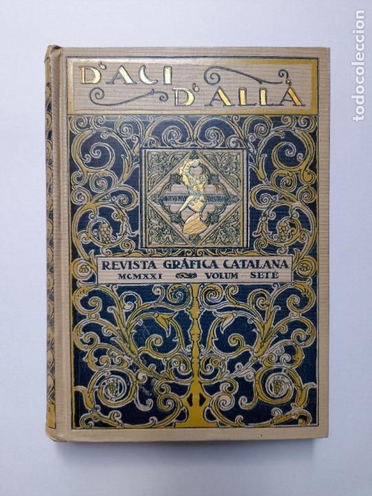 Collectionnisme de Revues et Journaux: D'ACI D'ALLA, REVISTA GR&Agrave;FICA CATALANA. Vol. VII. Primera mitad de 1921