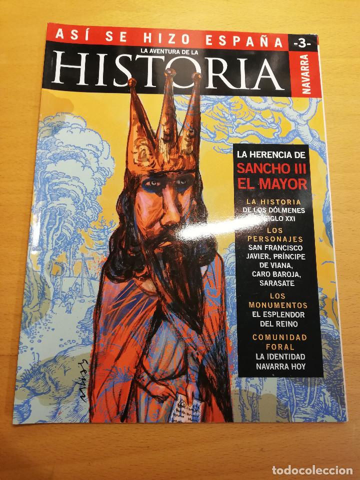 Collezionismo di Riviste e Giornali: REVISTA LA AVENTURA DE LA HISTORIA. AS&Iacute; SE HIZO ESPA&Ntilde;A N&ordm; 3 (NAVARRA)