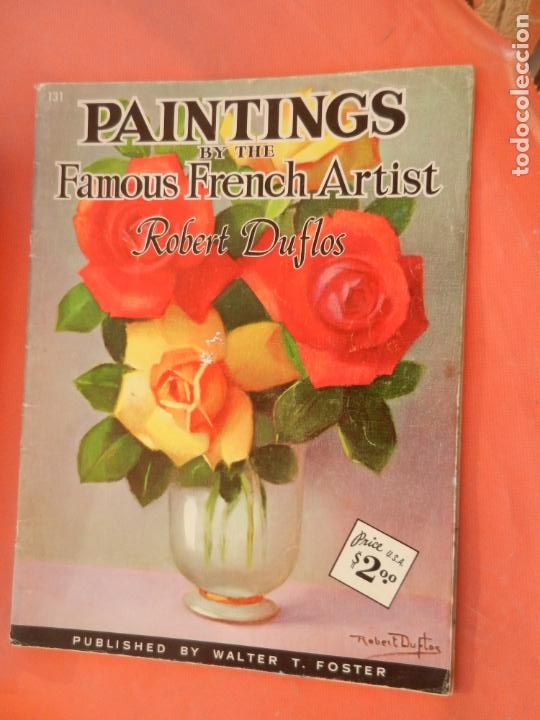 Collezionismo di Riviste e Giornali: PAINTING BY THE FAMOUS FRENCH ARTIST - ROBERT DUFLOS -131- WALTER FOSTER GRAN FORMATO-26X35 CM