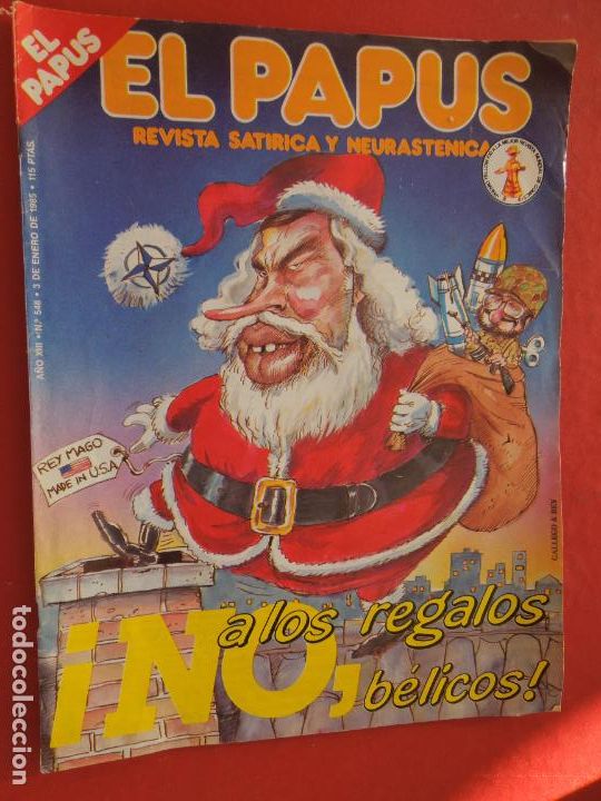 Coleccionismo de Revistas y Peri&oacute;dicos: EL PAPUS REVISTA SATIRICA Y NEURASTENICA N&ordm; 548 -1985- NO A LOS REGALOS BELICOS