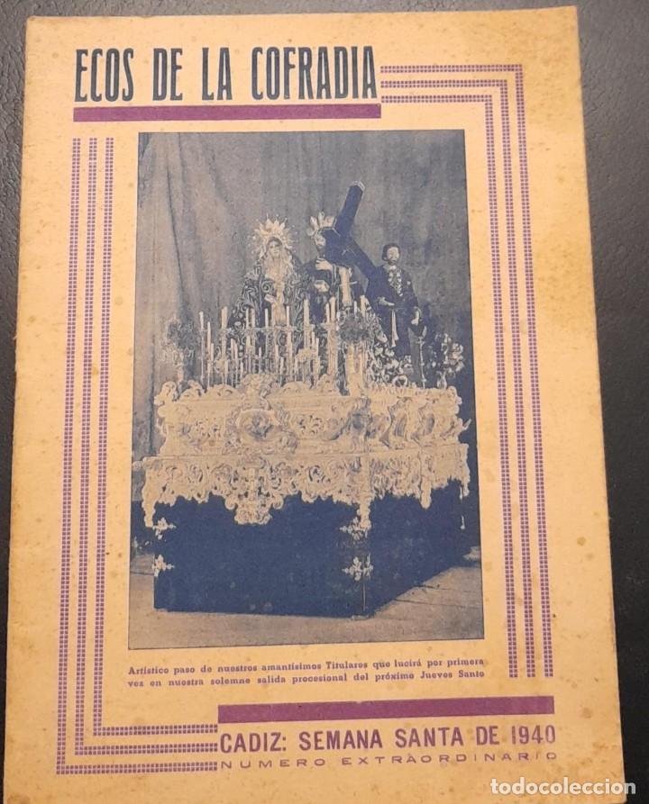 Coleccionismo de revistas y peri&oacute;dicos: ECOS DE LA COFRAD&Iacute;A, C&Aacute;DIZ, SEMANA SANTA DE 1940, N&Uacute;MERO EXTRAORDINARIO