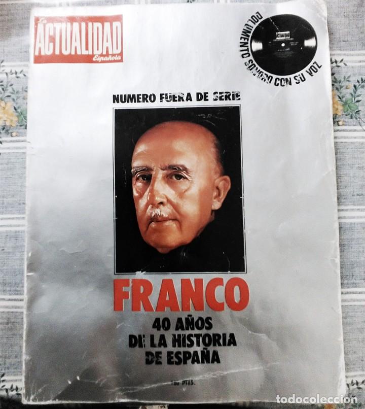 Collection Magazines and Newspapers: REVISTA ACTUALIDAD ESPECIAL FRANCO 40 A&Ntilde;OS DE HISTORIA 1978 CON DISCO DE VOZ