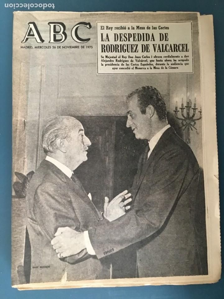 Coleccionismo de Revistas y Peri&oacute;dicos: PERIODICO ABC 26.11.1975. LA DESPEDIDA DE RODRIGUEZ DE VARCALCER