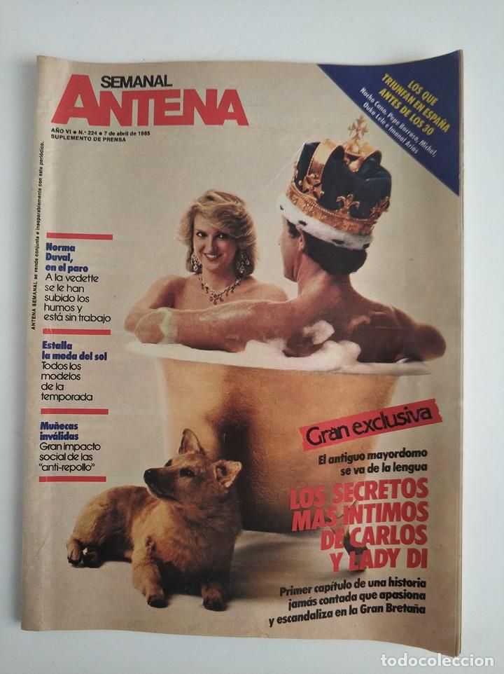Coleccionismo de Revistas y Peri&oacute;dicos: Revista antena semanal n&ordm; 224 a&ntilde;o 1985 Nacho Cano, Norma Duval, Coleccionable Ruy peque&ntilde;o Cid