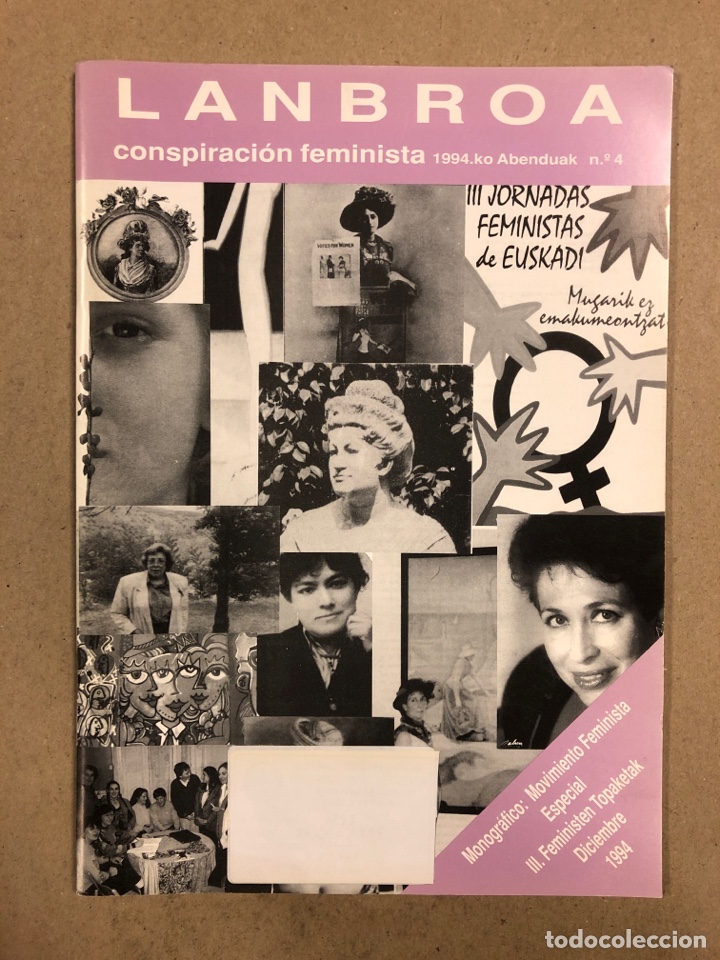 Collection Magazines and Newspapers: LANBROA CONSPIRACI&Oacute;N FEMINISTA N&deg; 4 (BILBAO 1994). MONOGR&Aacute;FICO: MOVIMIENTO FEMINISTA.
