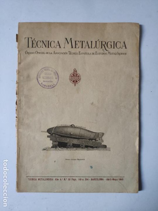 Collezionismo di Riviste e Giornali: Antigua revista T&Eacute;CNICA METAL&Uacute;RGICA. A&ntilde;o 4, n&ordm;30. Barcelona, abril-mayo, 1948