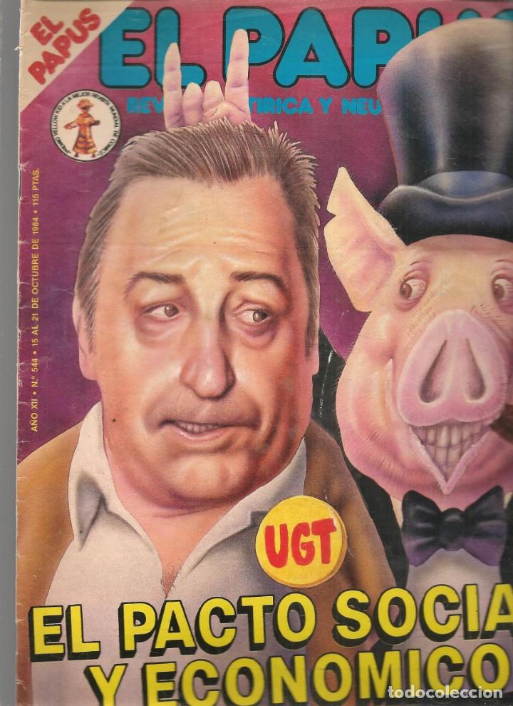 Coleccionismo de Revistas y Peri&oacute;dicos: EL PAPUS. N&ordm; 544. EL PACTO SOCIAL Y ECON&Oacute;MICO. 21 OCTUBRE 1984. (ST/.3)