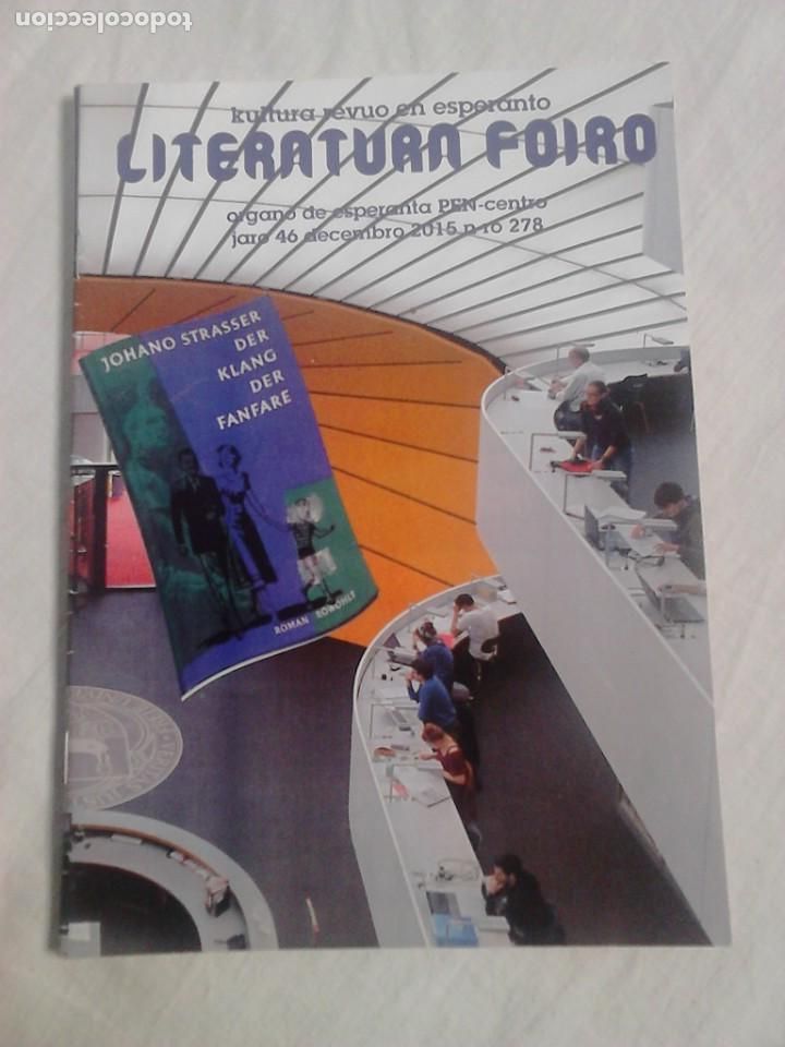 Coleccionismo de revistas y peri&oacute;dicos: Literatura Foiro, jaro 46 decembro 2015 n-ro 278 / Revista literaria en esperanto